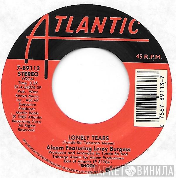 Featuring Aleem  Leroy Burgess  - Lonely Tears