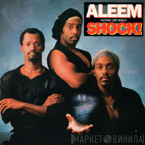 Featuring Aleem  Leroy Burgess  - Shock!
