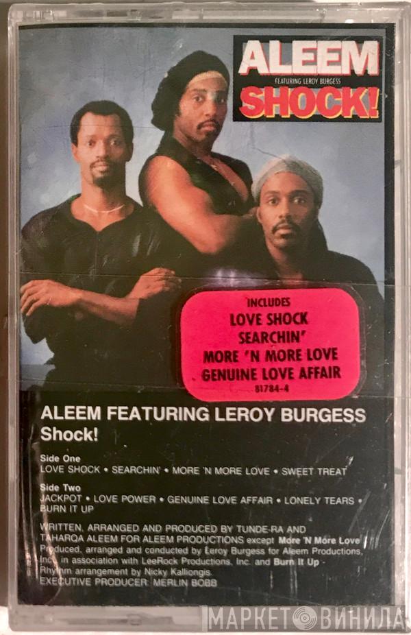 Featuring Aleem  Leroy Burgess  - Shock!
