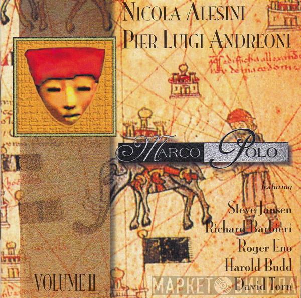 Featuring Alesini & Andreoni , Steve Jansen , Richard Barbieri , Roger Eno , Harold Budd  David Torn  - Marco Polo (Volume II)