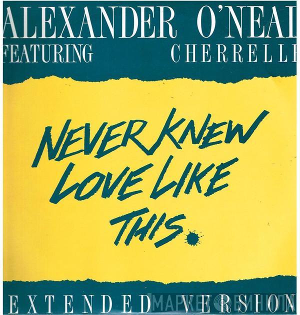 Featuring Alexander O'Neal  Cherrelle  - Never Knew Love Like This