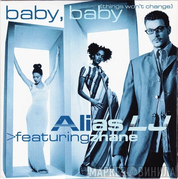 Featuring Alias LJ  Zhané  - Baby, Baby (Things Won't Change)