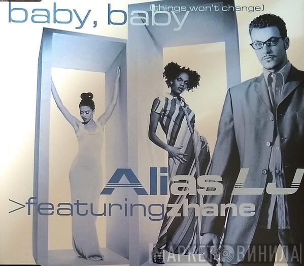 Featuring Alias LJ  Zhané  - Baby, Baby (Things Won't Change)