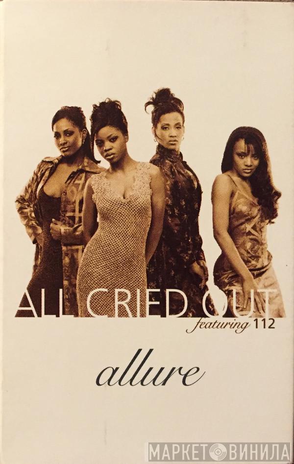 Featuring Allure   112  - All Cried Out