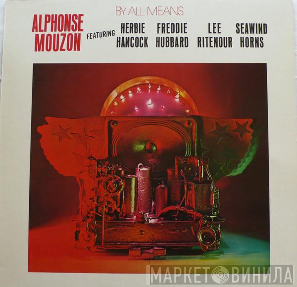 Featuring Alphonse Mouzon • Herbie Hancock • Freddie Hubbard • Lee Ritenour  The Seawind Horns  - By All Means