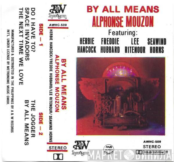 Featuring Alphonse Mouzon • Herbie Hancock • Freddie Hubbard • Lee Ritenour  The Seawind Horns  - By All Means
