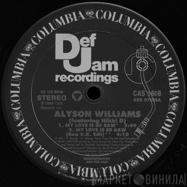 Featuring Alyson Williams  Nikki D  - My Love Is So Raw