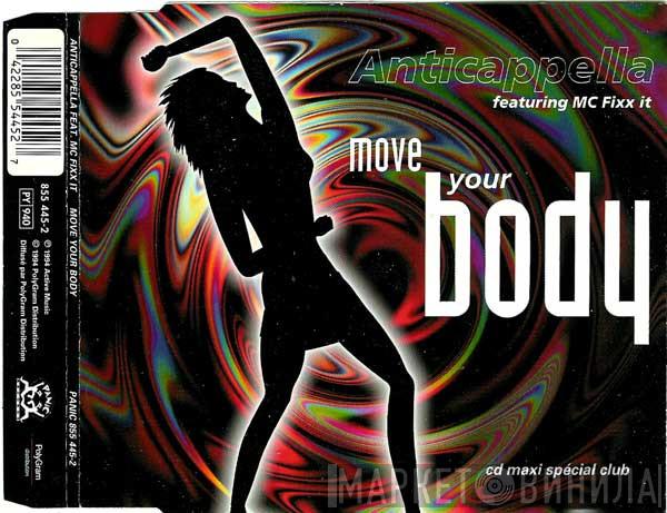 Featuring Anticappella  MC Fixx It  - Move Your Body