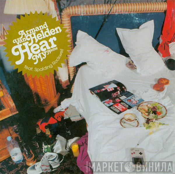 Featuring Armand Van Helden  Spalding Rockwell  - Hear My Name