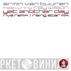 Featuring Armin van Buuren  Ray Wilson  - Yet Another Day (Riva Remix / Rising Star Mix)