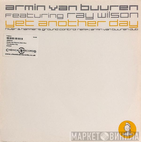 Featuring Armin van Buuren  Ray Wilson  - Yet Another Day