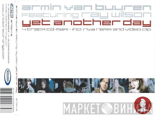 Featuring Armin van Buuren  Ray Wilson  - Yet Another Day