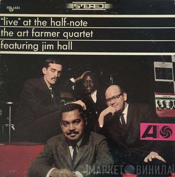 Featuring Art Farmer Quartet  Jim Hall  - "Live" At The Half-Note