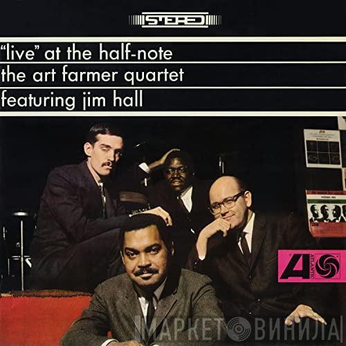 Featuring Art Farmer Quartet  Jim Hall  - Live At The Half-Note