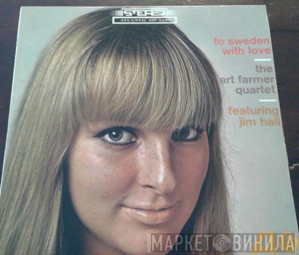 Featuring Art Farmer Quartet  Jim Hall  - To Sweden With Love