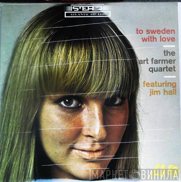 Featuring Art Farmer Quartet  Jim Hall  - To Sweden With Love
