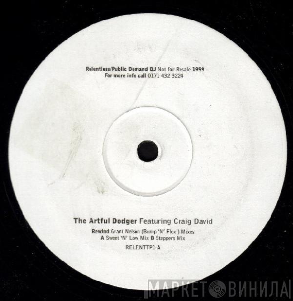 Featuring Artful Dodger  Craig David  - Rewind (Grant Nelson (Bump & Flex) Mixes)