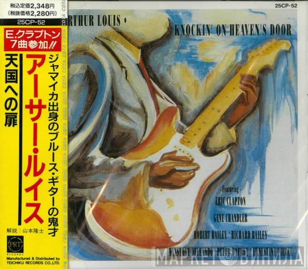 Featuring Arthur Louis  Eric Clapton  - Knockin' On Heaven's Door
