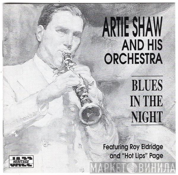 Featuring Artie Shaw And His Orchestra And Roy Eldridge  Hot Lips Page  - Blues In The Night