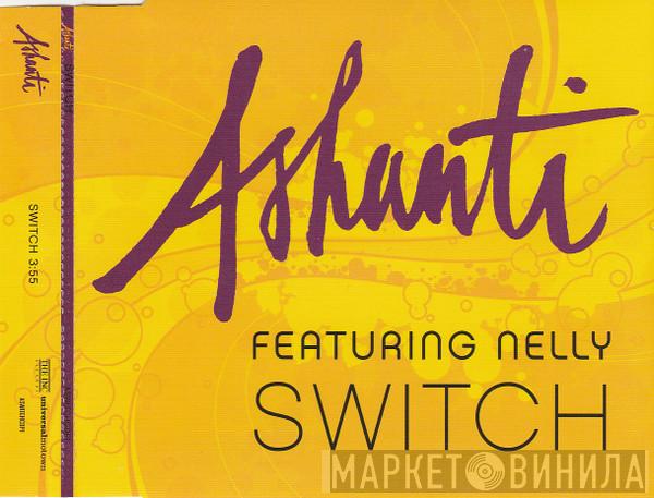 Featuring Ashanti  Nelly  - Switch
