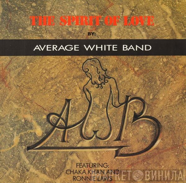 Featuring Average White Band And Chaka Khan  Ronnie Laws  - The Spirit Of Love