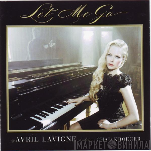 Featuring Avril Lavigne  Chad Kroeger  - Let Me Go