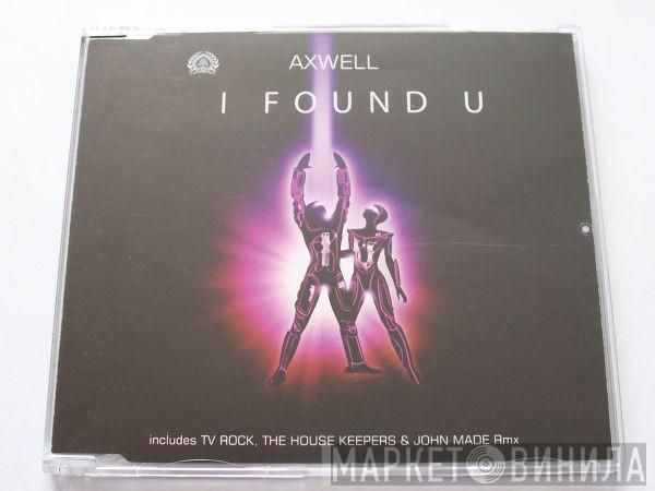 Featuring Axwell  Max'C  - I Found U