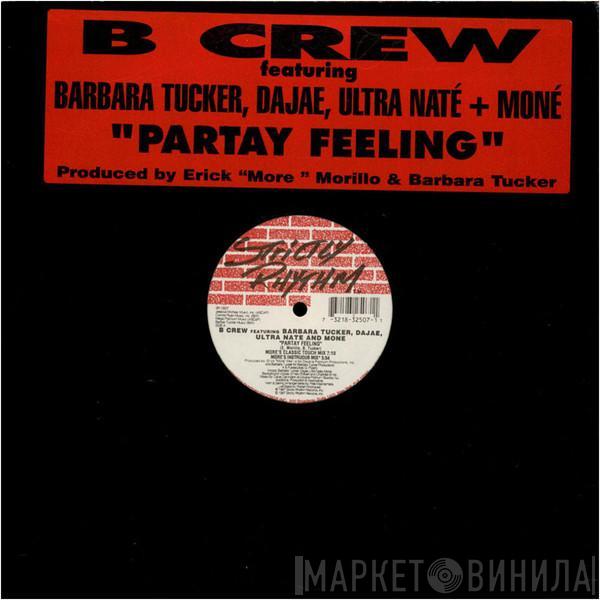 Featuring B-Crew , Barbara Tucker , Dajaé + Ultra Naté  Moné  - Partay Feeling