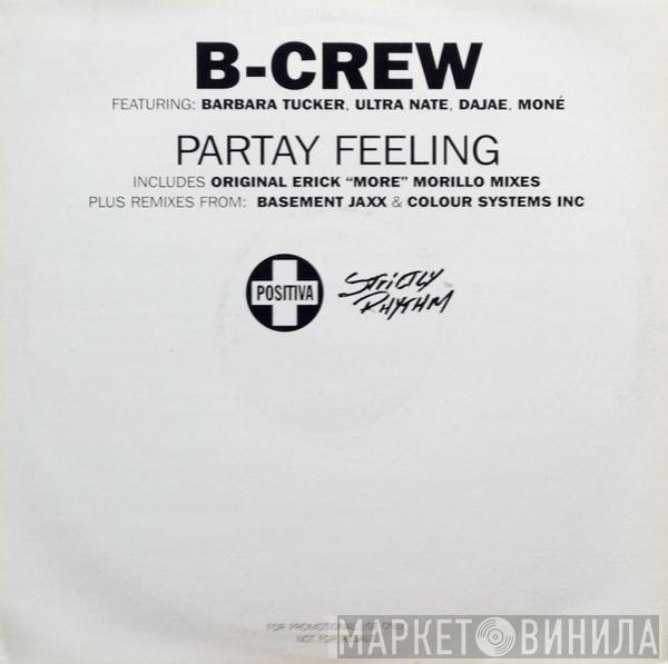 Featuring B-Crew , Barbara Tucker , Ultra Naté , Dajaé  Moné  - Partay Feeling