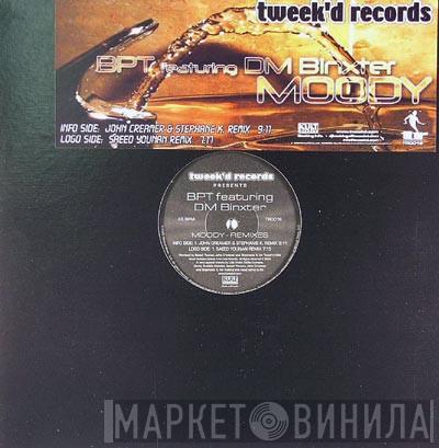 Featuring B.P.T.  DM Binxter  - Moody (Remixes)