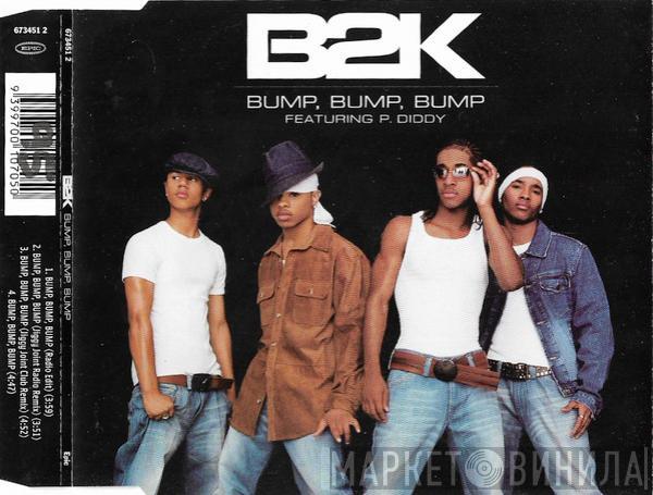 Featuring B2K  P. Diddy  - Bump, Bump, Bump