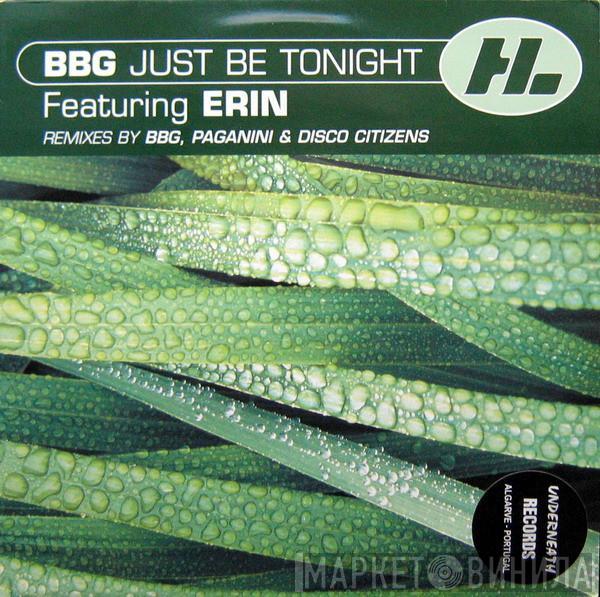 Featuring BBG  Erin Lordan  - Just Be Tonight