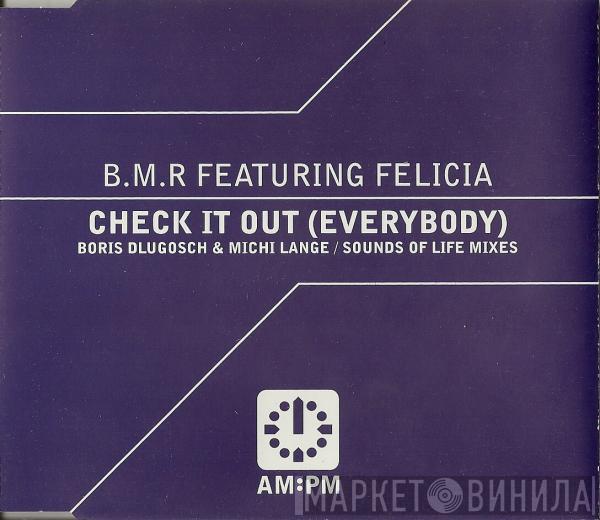 Featuring BMR  Felicia Uwaje  - Check It Out (Everybody)