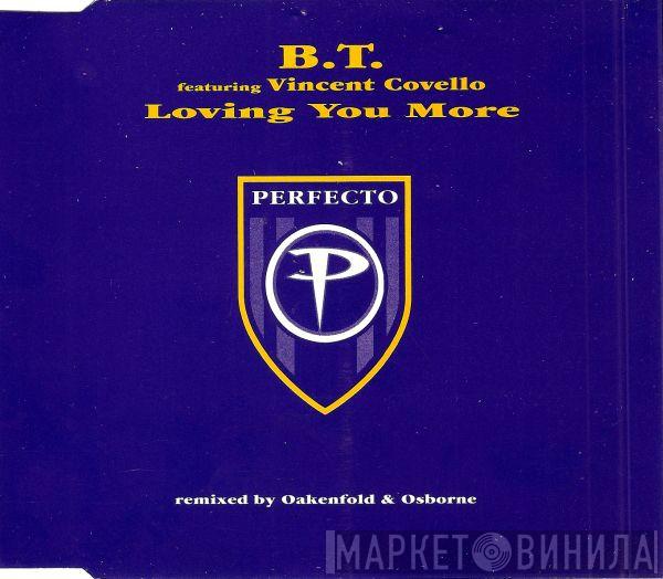 Featuring BT  Vincent Covello  - Loving You More