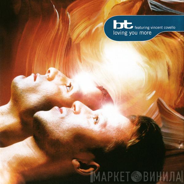 Featuring BT  Vincent Covello  - Loving You More