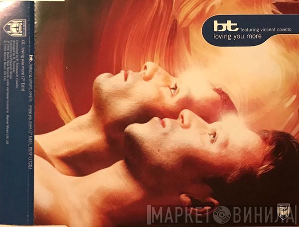 Featuring BT  Vincent Covello  - Loving You More