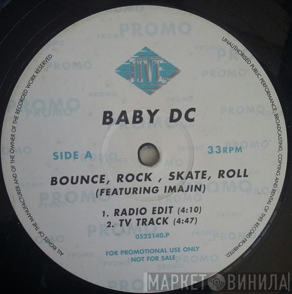 Featuring Baby DC  Imajin  - Bounce, Rock, Skate, Roll