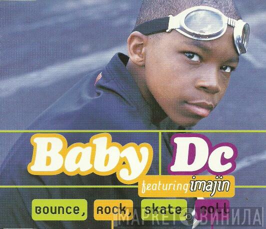 Featuring Baby DC  Imajin  - Bounce, Rock, Skate, Roll