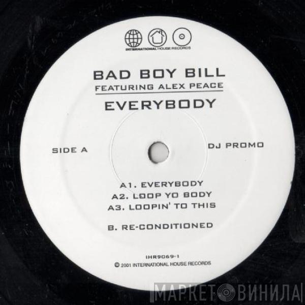 Featuring Bad Boy Bill  Alex Peace  - Everybody