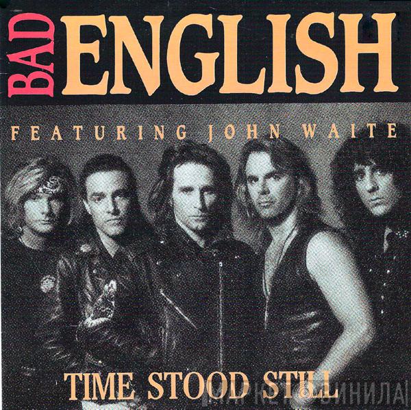 Featuring Bad English  John Waite  - Time Stood Still