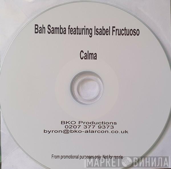 Featuring Bah Samba  Isabel Fructuoso  - Calma