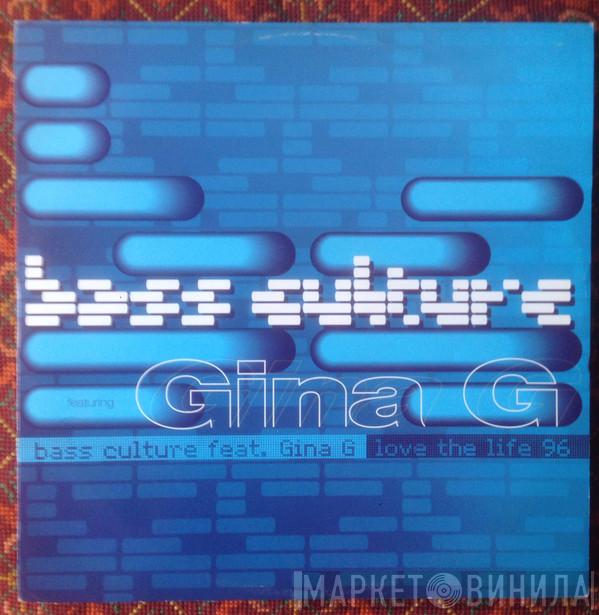 Featuring Bass Culture  Gina G  - Love The Life 96