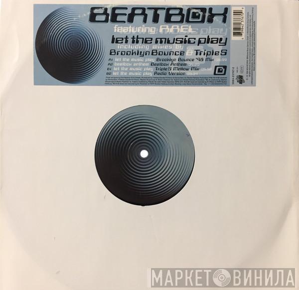 Featuring Beatbox  Rael  - Let The Music Play
