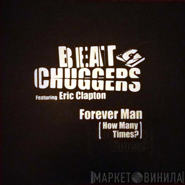 Featuring Beatchuggers  Eric Clapton  - Forever Man (How Many Times?)