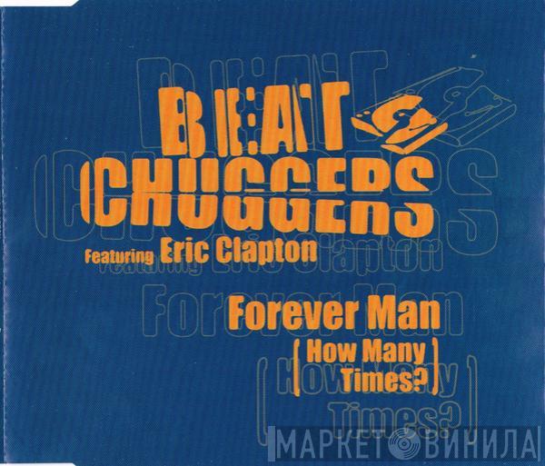 Featuring Beatchuggers  Eric Clapton  - Forever Man (How Many Times?)