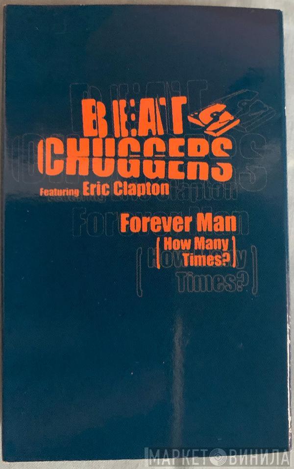 Featuring Beatchuggers  Eric Clapton  - Forever Man (How Many Times?)
