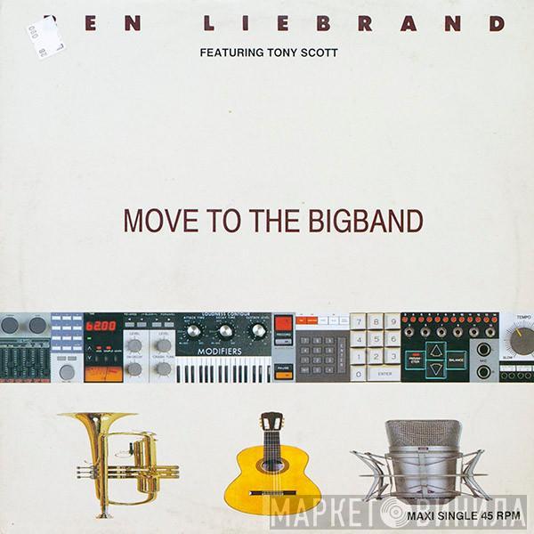Featuring Ben Liebrand  Tony Scott  - Move To The Bigband