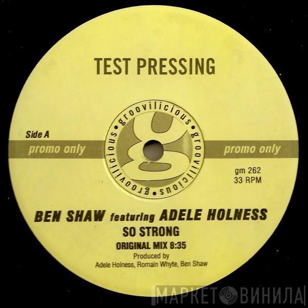 Featuring Ben Shaw  Adele Holness  - So Strong
