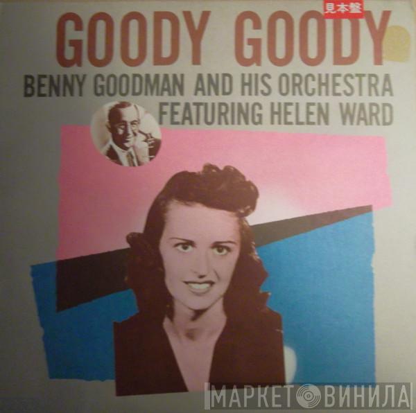 Featuring Benny Goodman And His Orchestra  Helen Ward  - Goody Goody