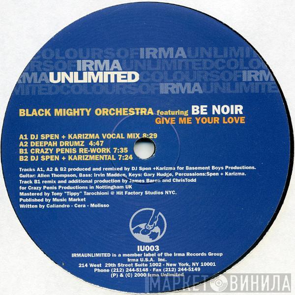 Featuring Black Mighty Orchestra  Be Noir  - Give Me Your Love